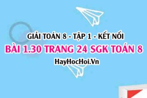 Giải bài 1.30 trang 24 Toán 8 Tập 1 SGK Kết nối tri thức